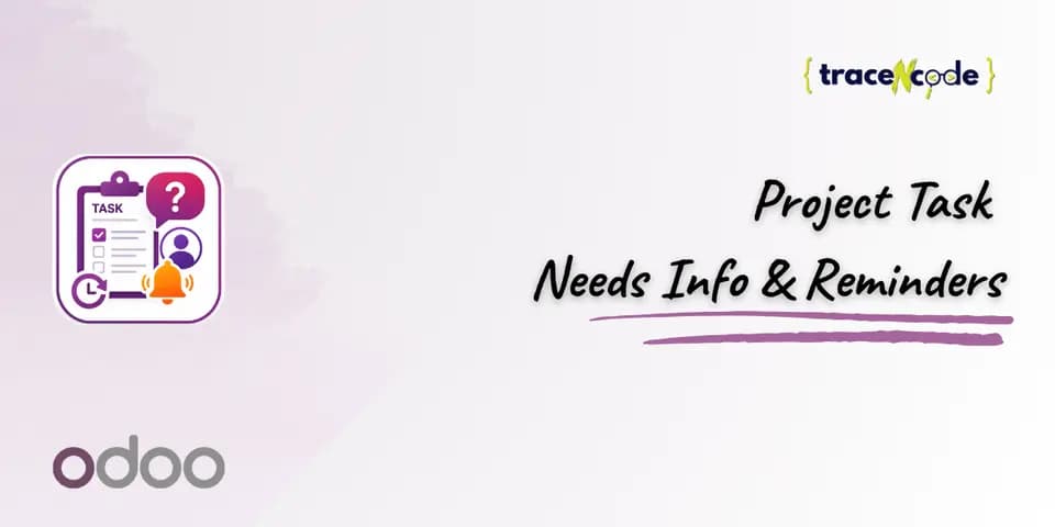 Project Task Needs Info Reminders by TraceNcode